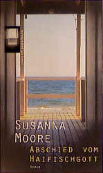 Abschied vom Haifischgott: Roman. Dtsch. v. Tamara Willmann. Contemporary literature