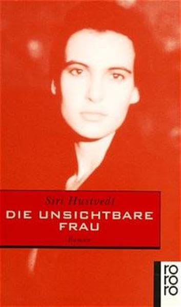 Die unsichtbare Frau (rororo / Rowohlts Rotations Romane) Contemporary literature