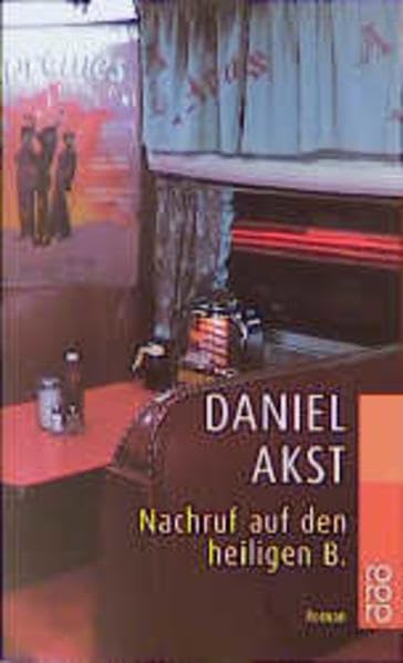 Nachruf auf den heiligen B.: Roman. Dtsch. v. Michael Strand. (rororo / Rowohlts Rotations Romane) Books