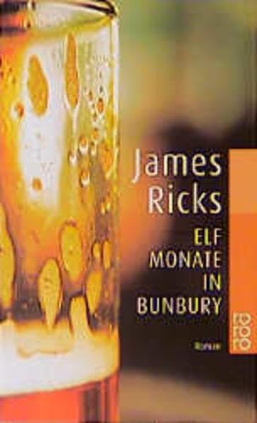 Elf Monate in Bunbury: Roman. Dtsch. v. Katja Rudnik. Books