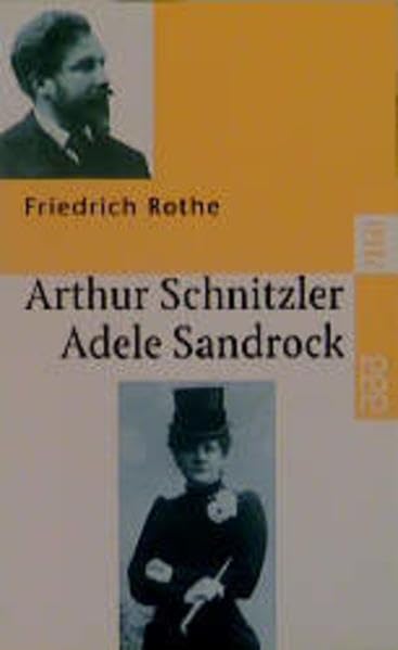 Arthur Schnitzler und Adele Sandrock: Theater über Theater Art & Literature