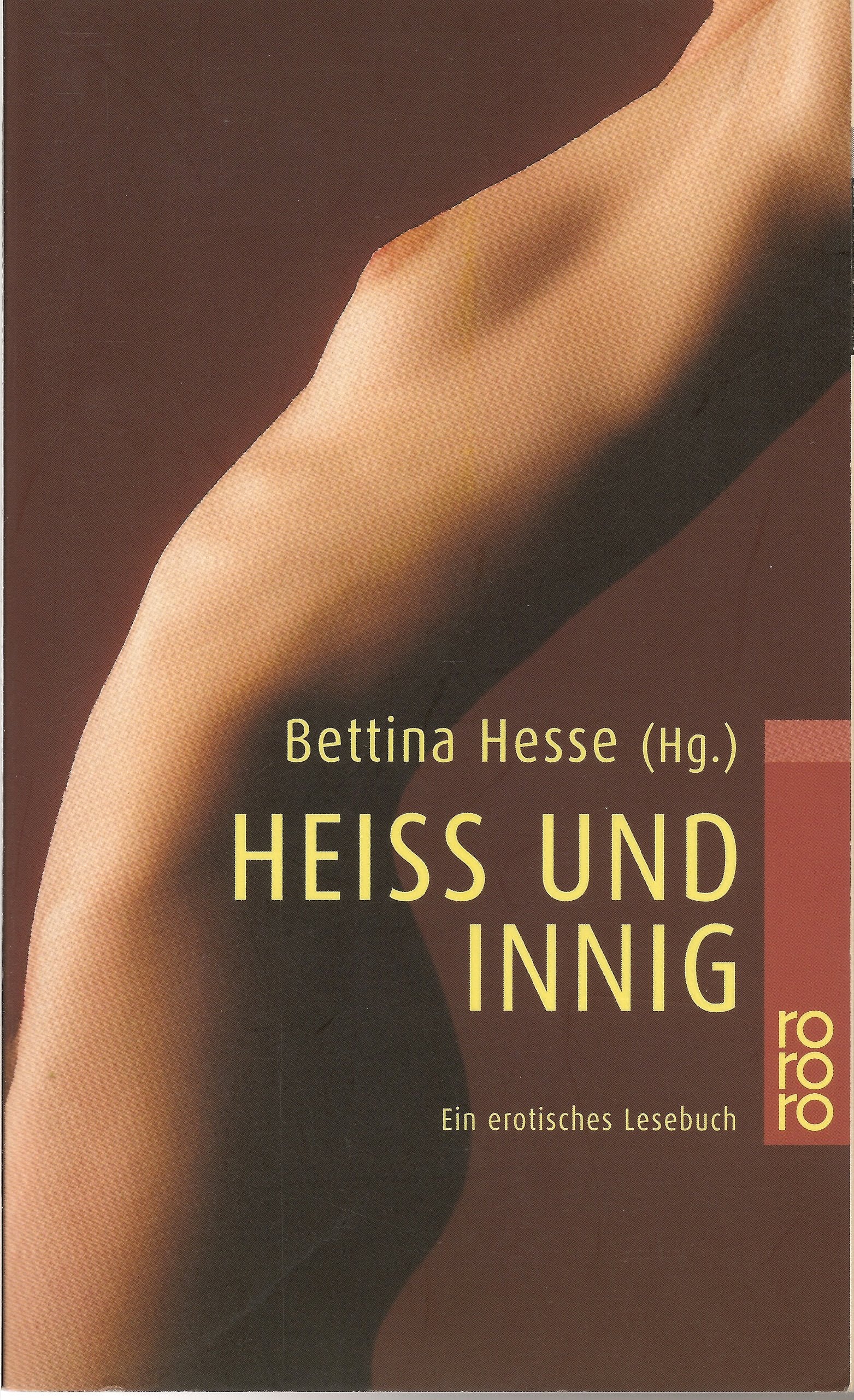 Heiß und innig: Ein erotisches Lesebuch Eroticism