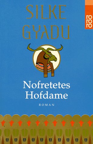 Nofretetes Hofdame: Roman (rororo: Rowohlts Rotations Romane) Books