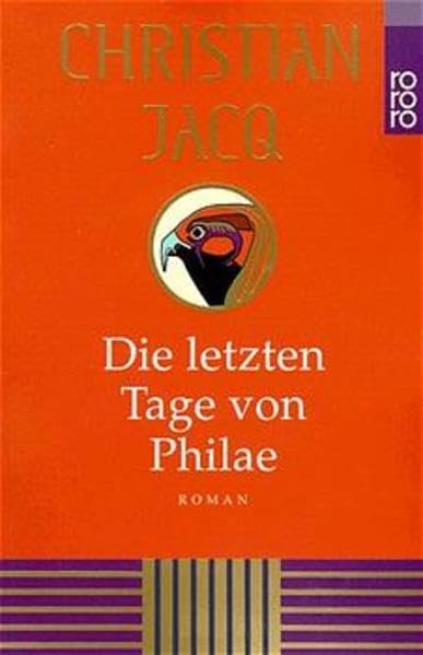 Die letzten Tage von Philae (rororo / Rowohlts Rotations Romane) Fiction