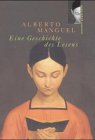 Eine Geschichte des Lesens (rororo - rowohlt paperback) Contemporary literature