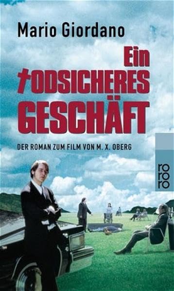Ein todsicheres Geschäft: Der Roman zum Film von M. X. Oberg Film, Art & Culture