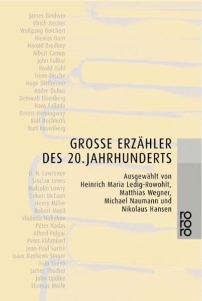 Große Erzähler des 20. Jahrhunderts: (Ausgewählt von Heinrich Maria Ledig-Rowohlt, Matthias Wegner, Michael Naumann und Nikolaus Hansen) (Luchterhand Taschenbucher) Classics