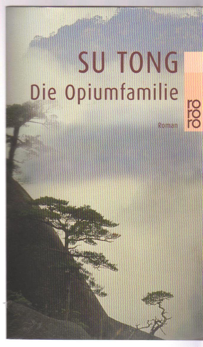 Die Opiumfamilie (rororo / Rowohlts Rotations Romane) Books