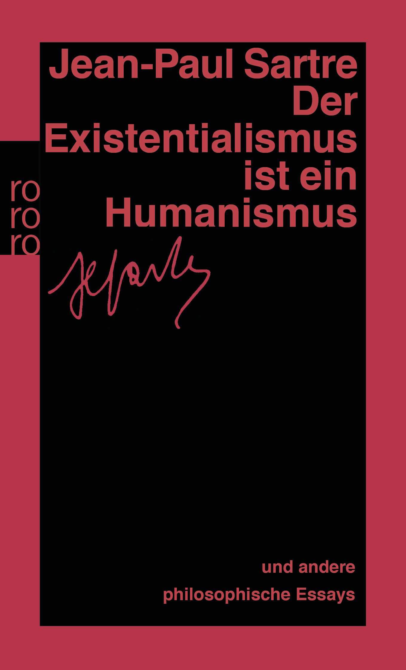 Der Existentialismus ist ein Humanismus und andere philosophische Essays 1943 - 1948 Philosophy
