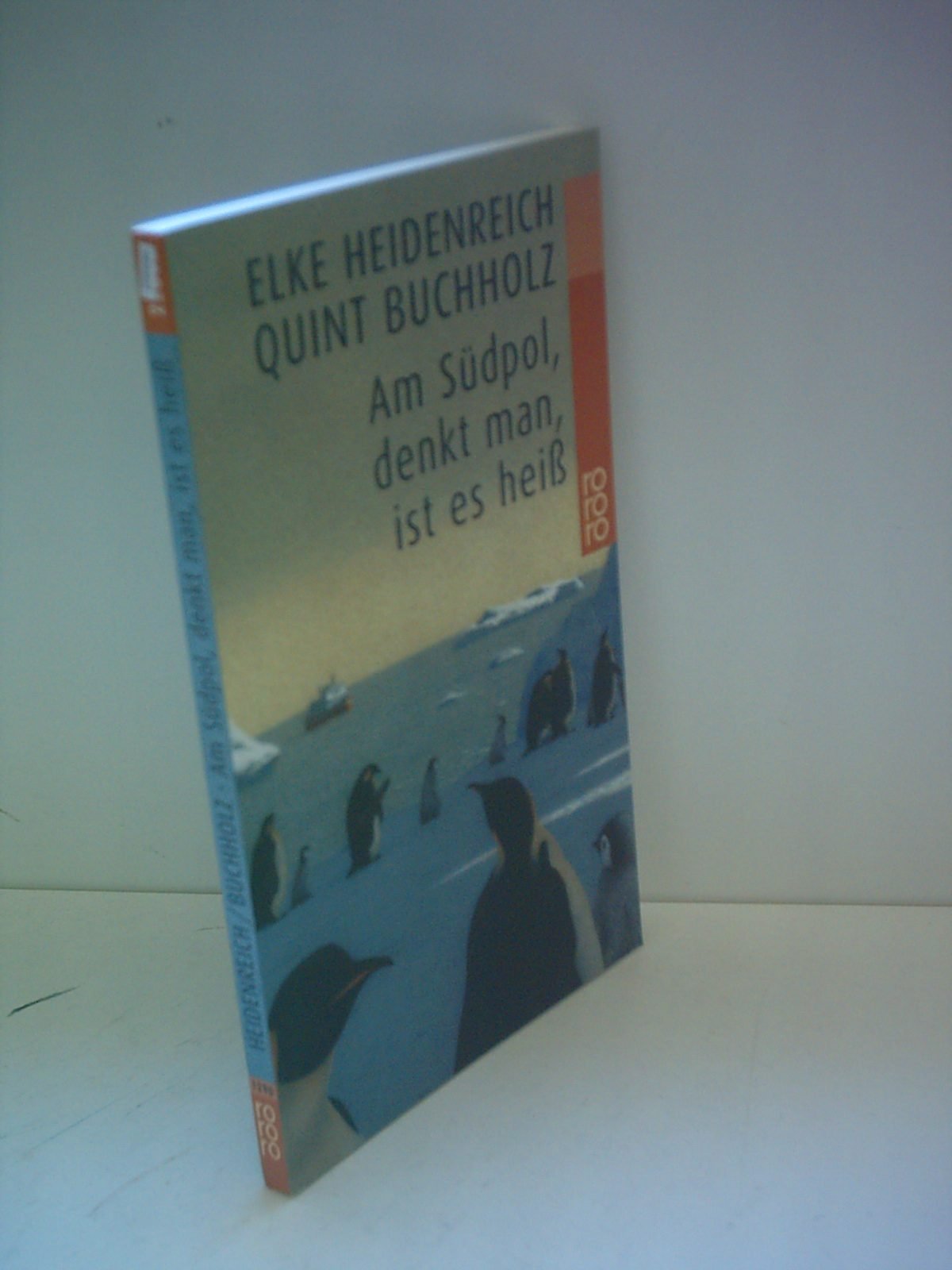 Am Südpol, denkt man, ist es heiß Fiction
