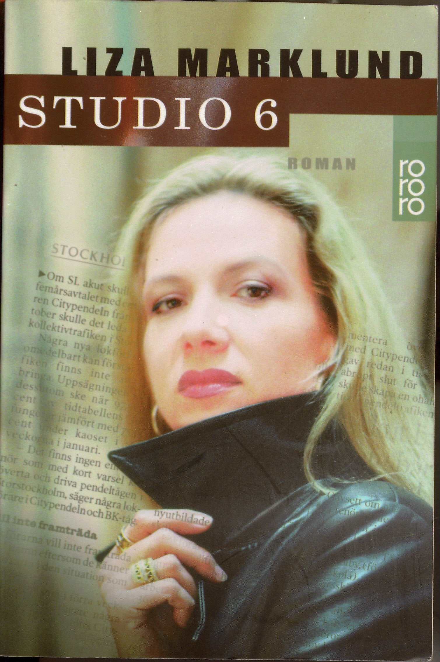 Studio 6: Roman. Aus d. Schwed. v. Susanne Dahmann (Ein Fall für Annika Bengtzon, Band 1) Contemporary literature