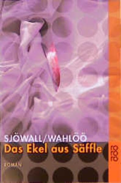 Das Ekel aus Säffle: Ein Kommissar-Beck-Roman: Schweden-Krimi (Martin Beck ermittelt, Band 7) Contemporary literature