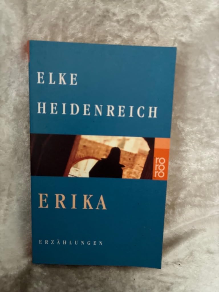 Erika: Die Liebe / Der Hund wird erschossen / Erika Books