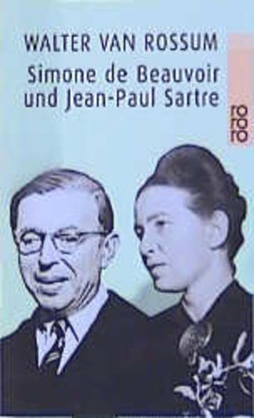 Simone de Beauvoir und Jean-Paul Sartre: Die Kunst der Nähe Art & Literature