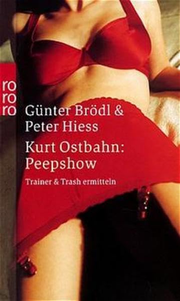 Kurt Ostbahn: Peepshow (Trainer & Trash ermitteln) Crime & Thrillers