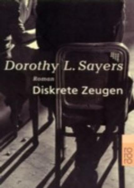 Diskrete Zeugen. Roman (Ein Fall für Lord Peter Wimsey, Band 2) Contemporary literature