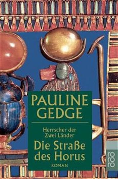 Die Straße des Horus (Herrscher der Zwei Länder, Band 3) Historical Fiction
