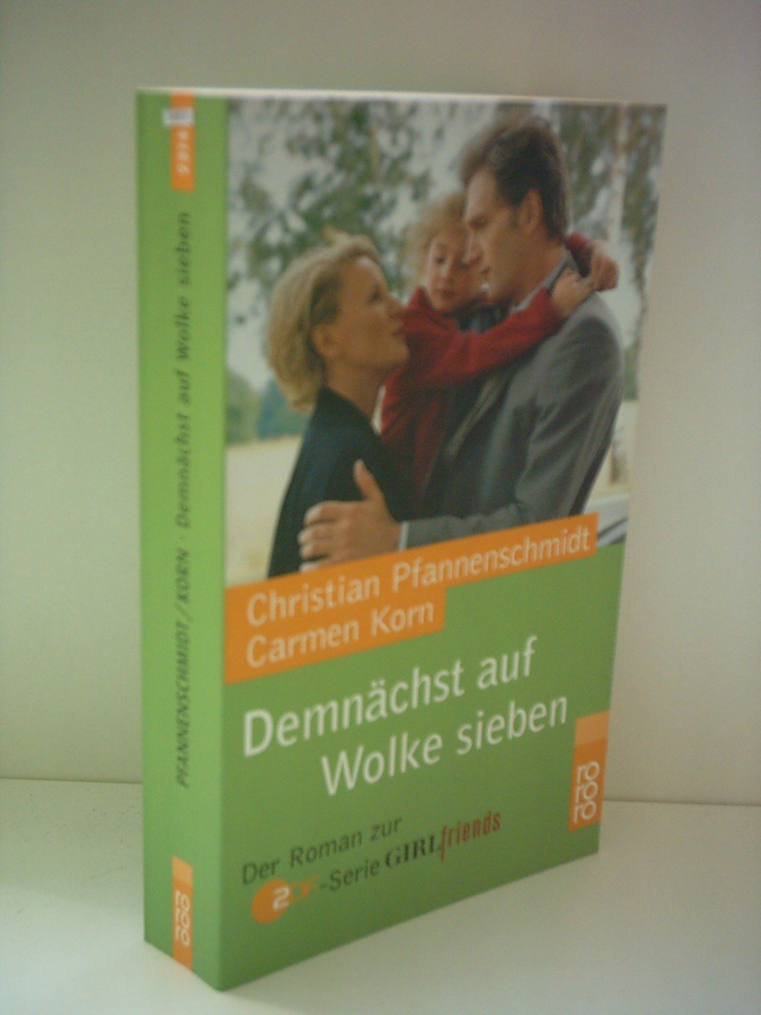 Demnächst auf Wolke sieben: Der Roman zur ZDF-Serie GIRLfriends Contemporary literature