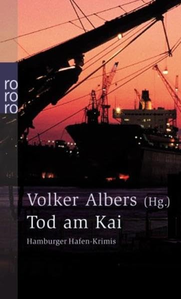 Tod am Kai. Hamburger Hafen-Krimis. Action & Adventure