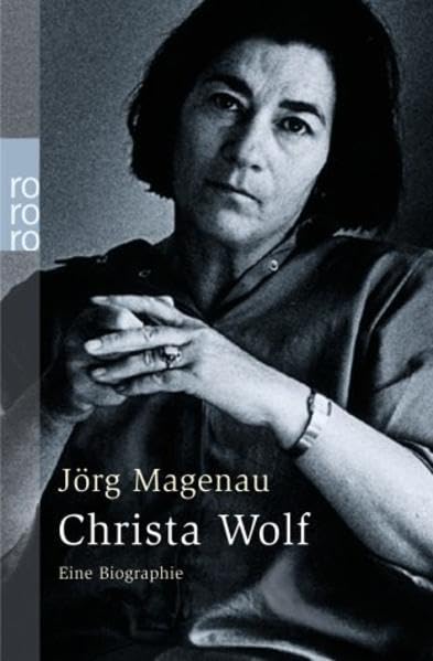 Christa Wolf: Eine Biographie (Rowohlt Monographie) Art & Literature