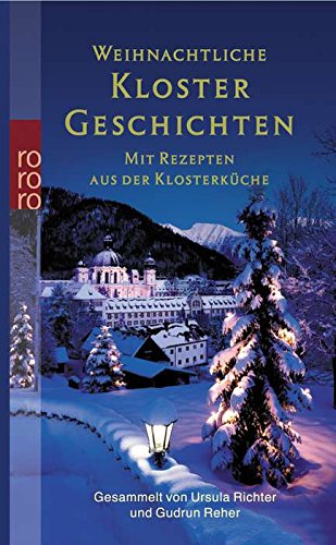 Weihnachtliche Klostergeschichten: (mit Rezepten aus der Klosterküche) Contemporary literature