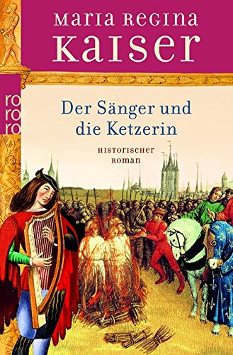 Der Sänger und die Ketzerin: Historischer Roman Contemporary literature