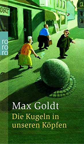 Die Kugeln in unseren Köpfen Contemporary literature