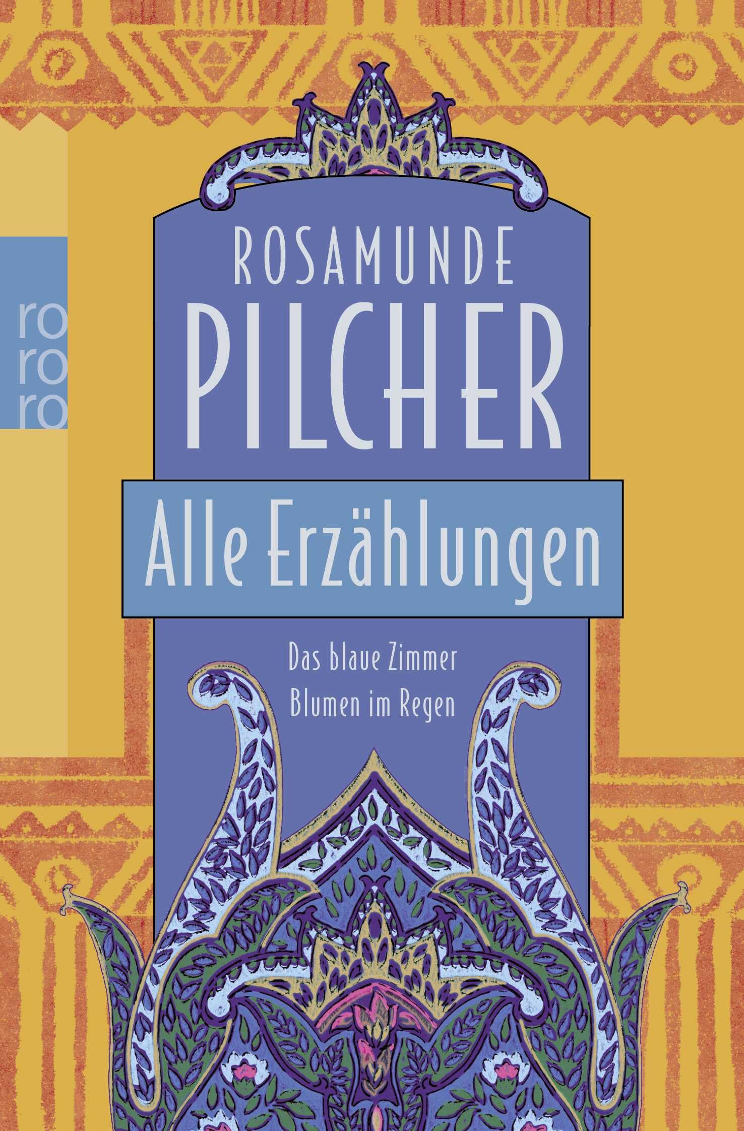 Alle Erzählungen: Das blaue Zimmer / Blumen im Regen Essays & Short Stories