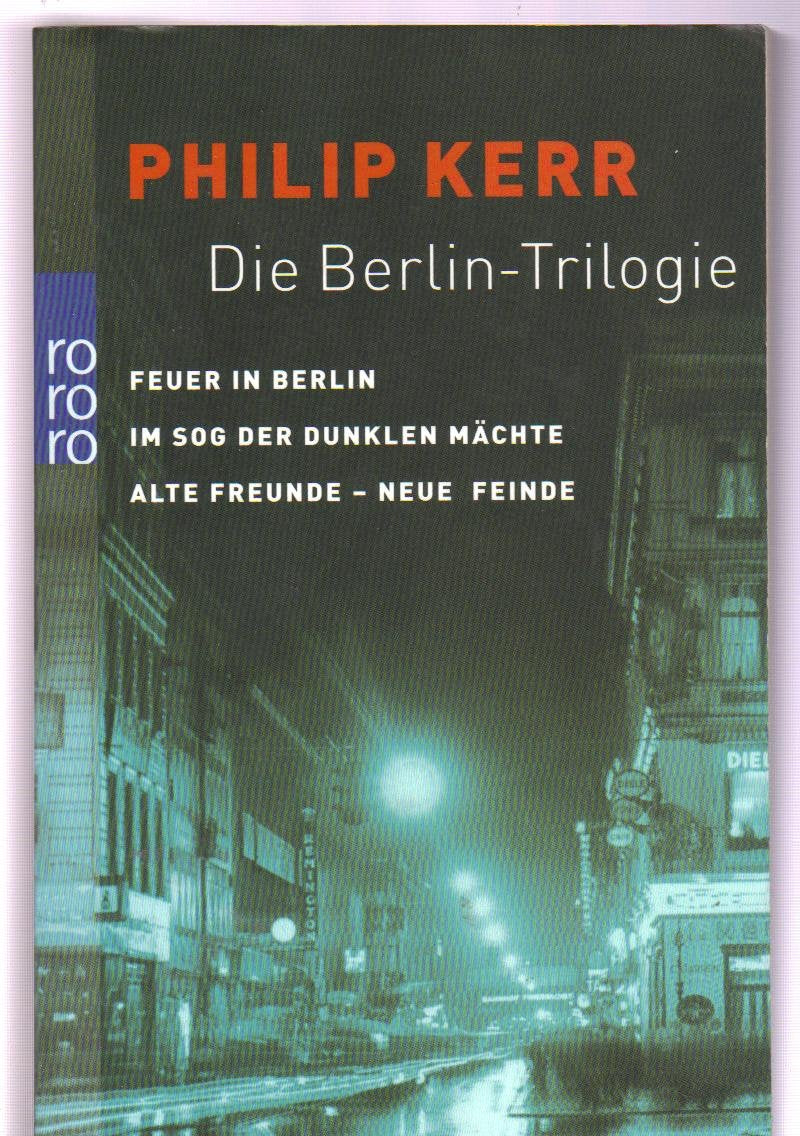 Die Berlin-Trilogie: Feuer in Berlin. / Im Sog der dunklen Mächte / Alte Freunde - neue Feinde Contemporary literature