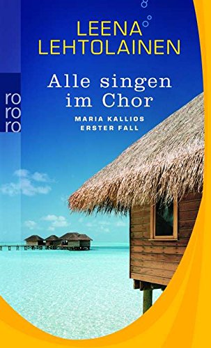 Alle singen im Chor: Maria Kallios erster Fall | Ein Finnland-Krimi (Die Maria Kallio-Reihe, Band 1) Contemporary literature