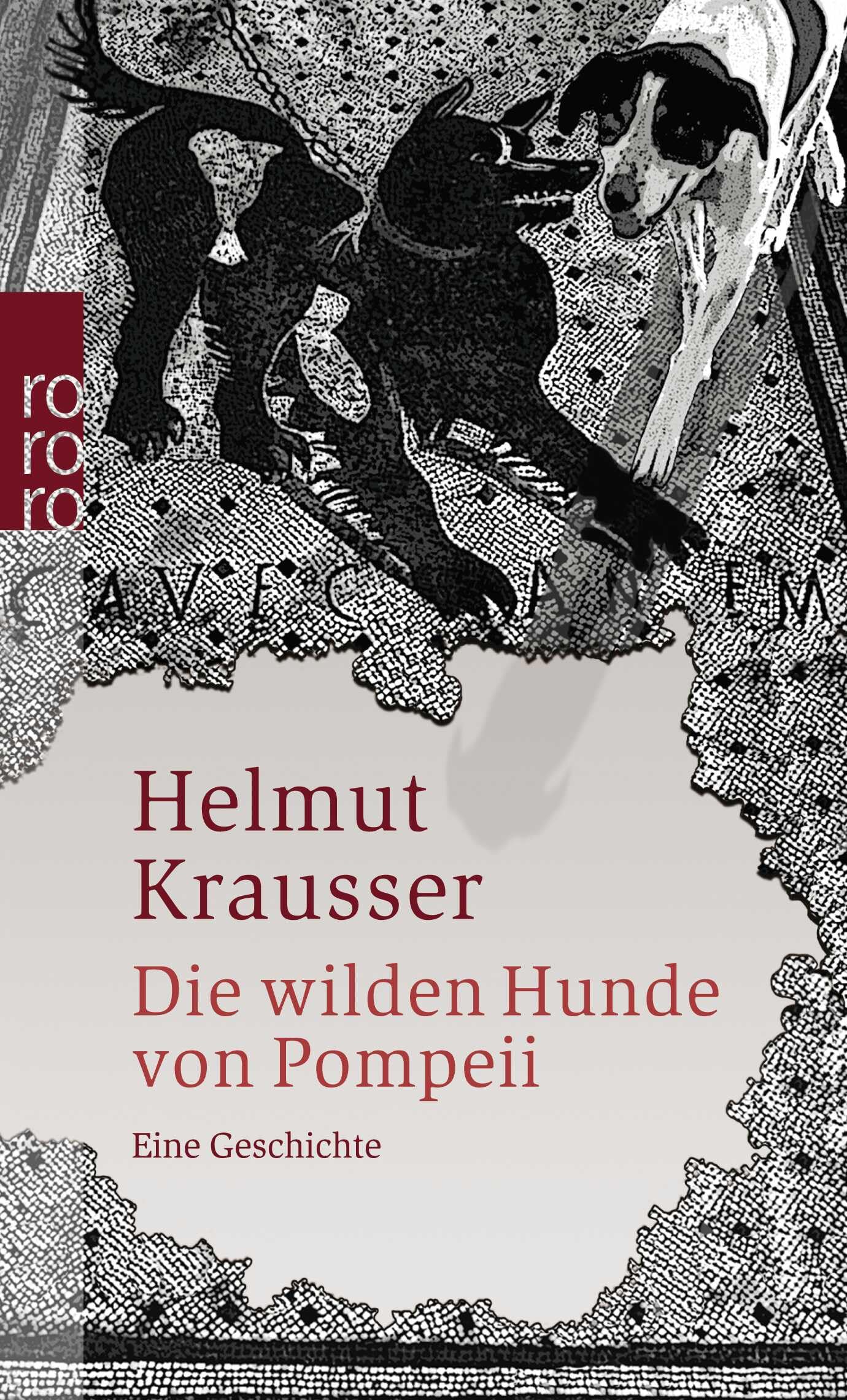 Die wilden Hunde von Pompeii: Eine Geschichte Contemporary literature