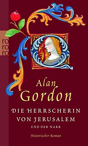 Die Herrscherin von Jerusalem und der Narr: Historischer Roman Contemporary literature