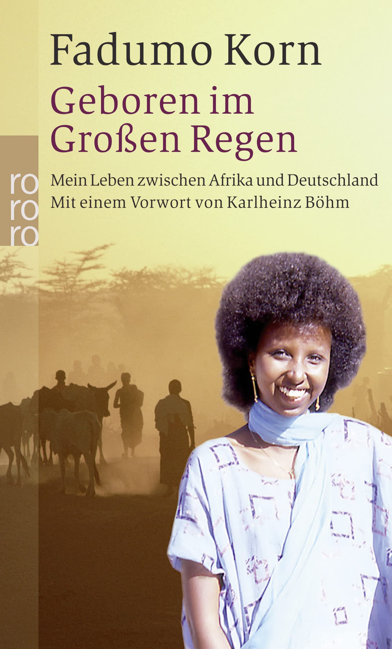 Geboren im Großen Regen: Mein Leben zwischen Afrika und Deutschland Fiction