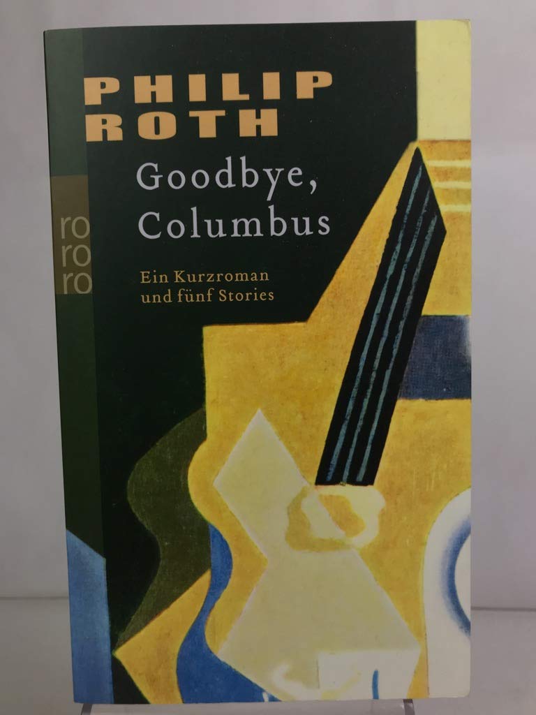 Goodbye, Columbus!: Ein Kurzroman und fünf Stories LGBTQ+