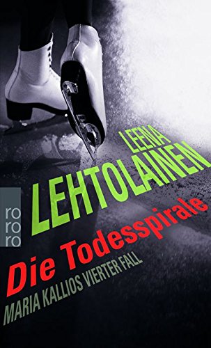 Die Todesspirale: Maria Kallios vierter Fall | Ein Finnland-Krimi (Die Maria Kallio-Reihe, Band 4) Contemporary literature