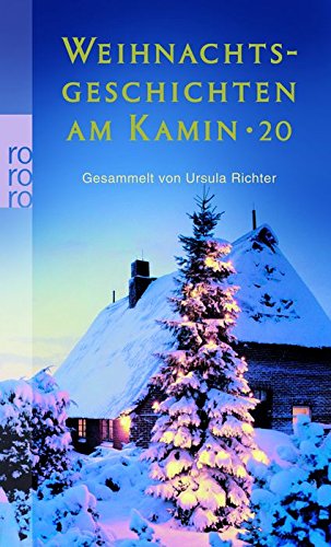 Weihnachtsgeschichten am Kamin 20: Originalausgabe Contemporary literature
