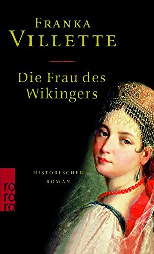 Die Frau des Wikingers: Historischer Roman Action & Adventure