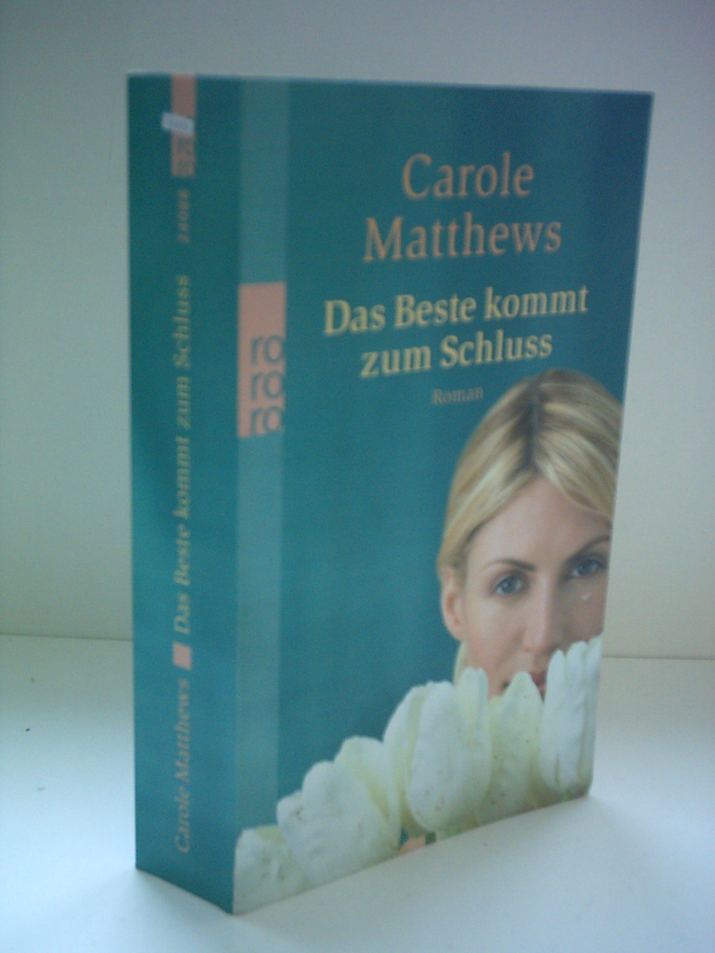 Das Beste kommt zum Schluss: Roman. Deutsche Erstausgabe Contemporary literature