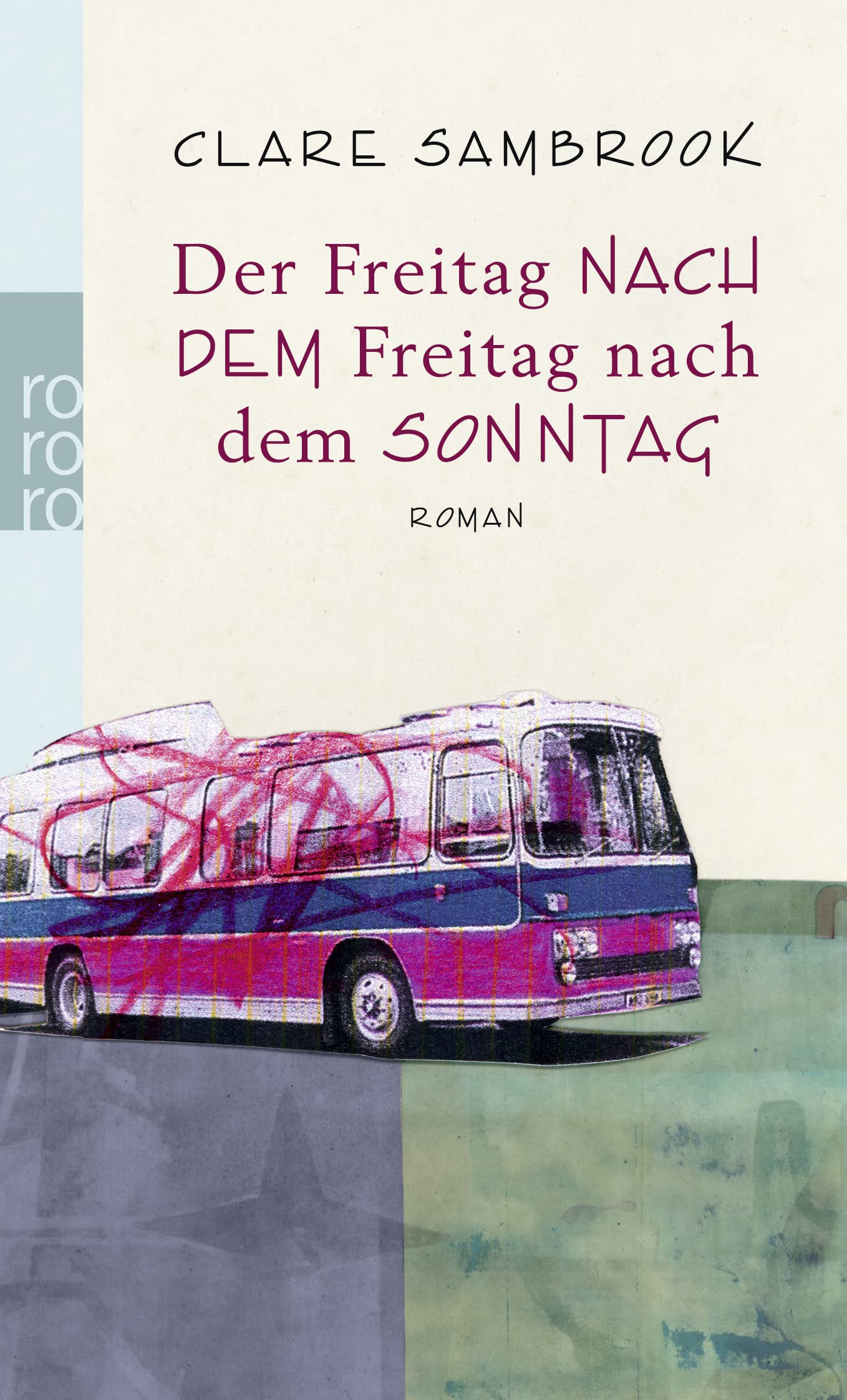 Der Freitag NACH DEM Freitag nach dem SONNTAG Contemporary literature