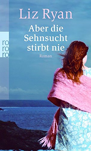 Aber die Sehnsucht stirbt nie Contemporary literature