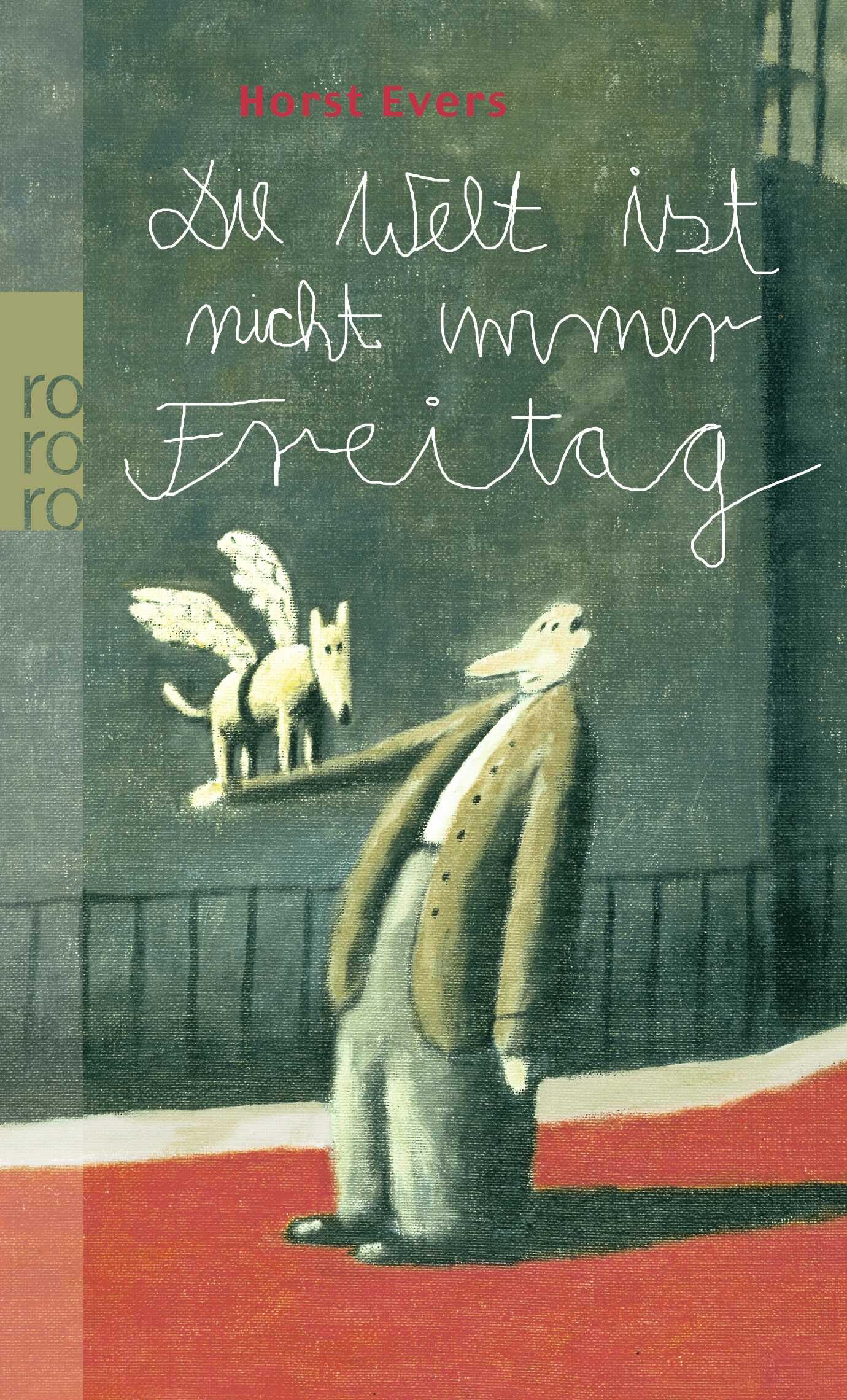 Die Welt ist nicht immer Freitag Essays & Short Stories