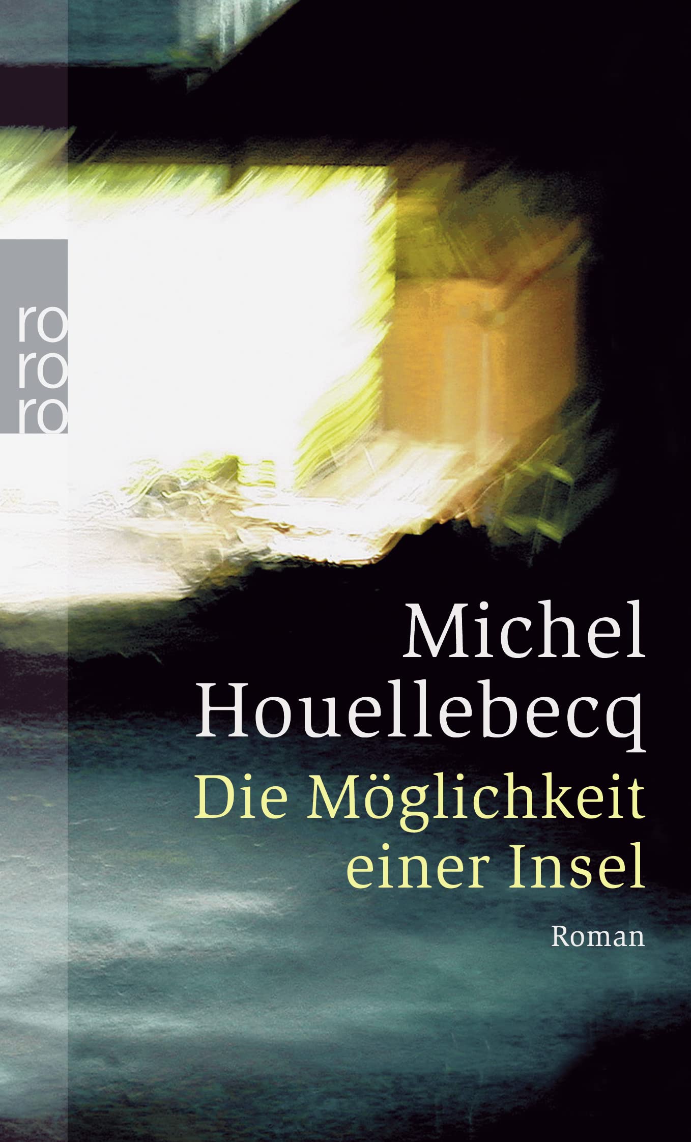 Die Möglichkeit einer Insel: Roman. Ausgezeichnet mit dem Prix Interallie 2005 Contemporary literature