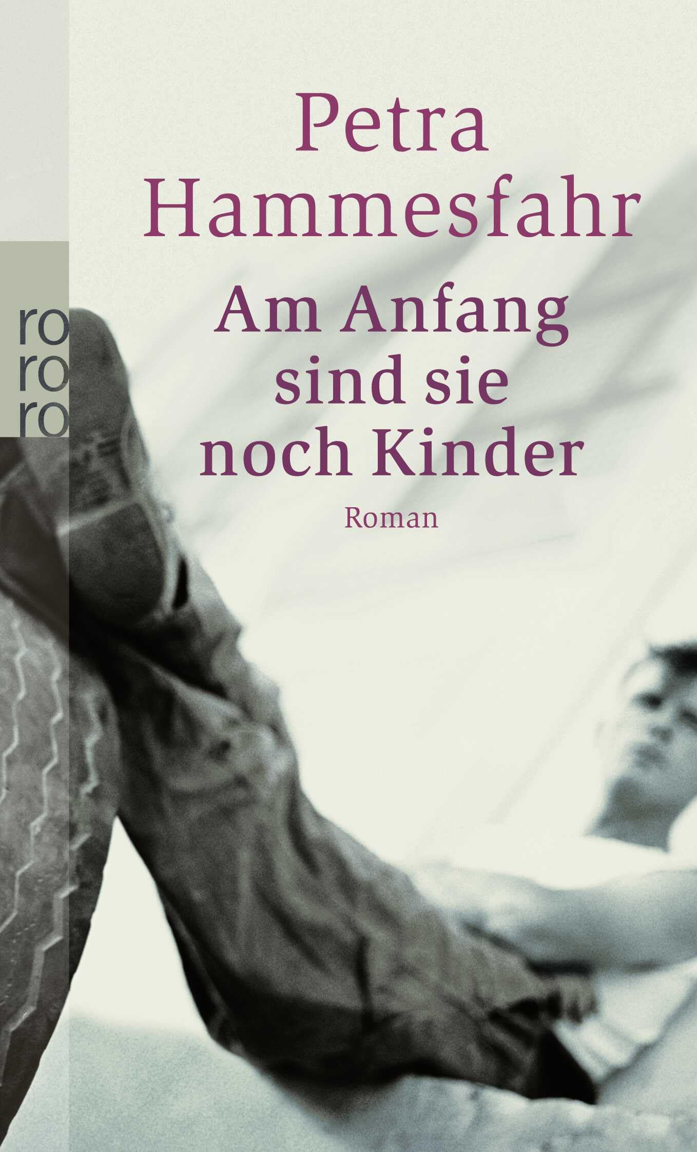 Am Anfang sind sie noch Kinder: Roman Contemporary literature