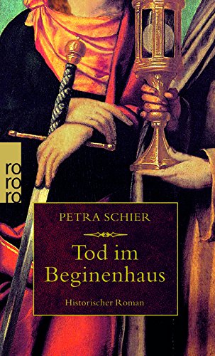 Tod im Beginenhaus: Historischer Roman | Eine Apothekerstochter. Ein Medicus. Ein Mörder. (Historischer Köln-Krimi, Band 1) Contemporary literature