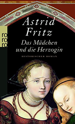 Das Mädchen und die Herzogin: Historischer Roman Contemporary literature
