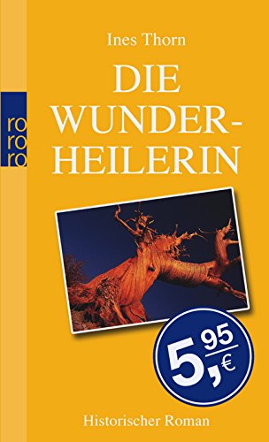 Die Wunderheilerin: Historischer Roman Contemporary literature