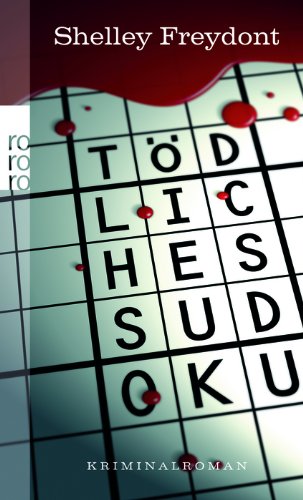 Tödliches Sudoku: Kriminalroman. Mit 29 Sudokus. Deutsche Erstausgabe Contemporary literature