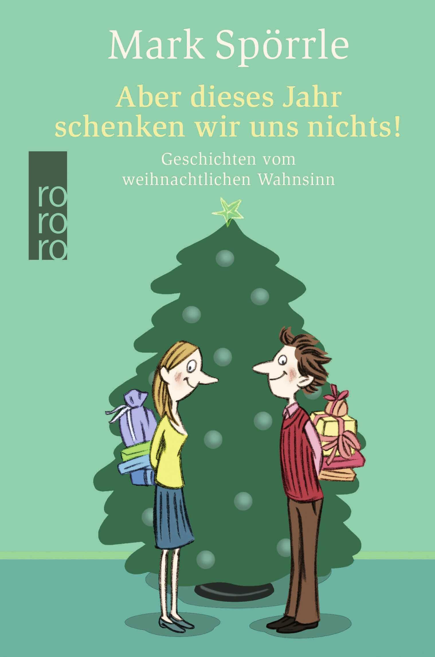 Aber dieses Jahr schenken wir uns nichts! Essays & Short Stories