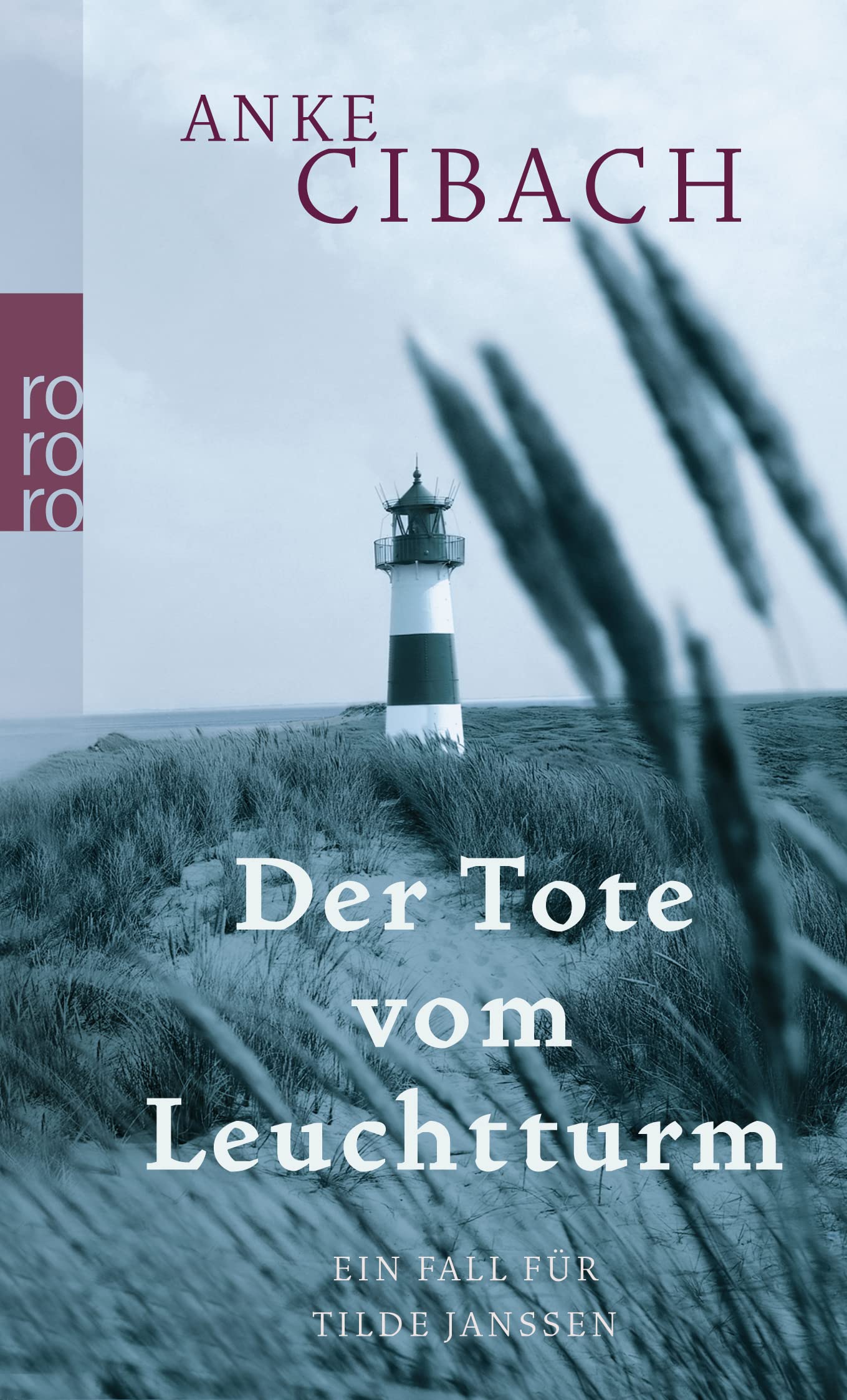 Der Tote vom Leuchtturm: Ein Fall für Tilde Janssen. Originalausgabe Contemporary literature