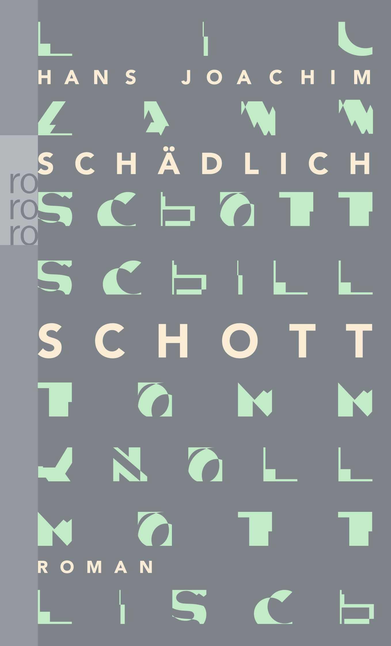 Schott: Roman (Schädlich: Gesammelte Werke) Contemporary literature
